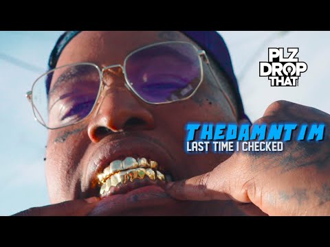 THE DAMN TIM - LAST TIME I CHECKED (OFFICIAL MUSIC VIDEO)