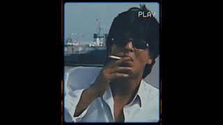 Sharukh khan Attitude And smoking Aesthetic + lofi