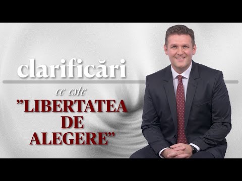 CLARIFICĂRI – Ce este "libertatea de alegere"
