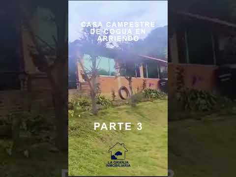 Casa Campestre de Cogua en Arriendo $ 3,200,000  🏡