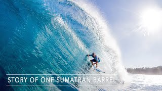 STORY OF ONE SUMATRAN BARREL - SURF PHOTOGRAPHY SERIES