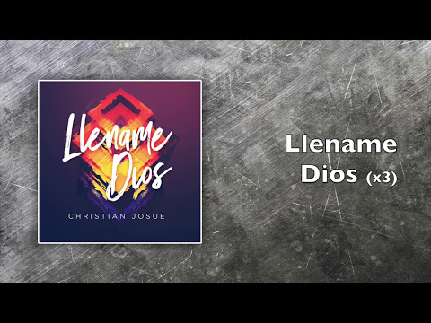 Christian Josue - Llename Dios (Fill Me up God)