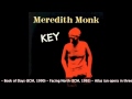 Meridith Monk =What does it mean ?