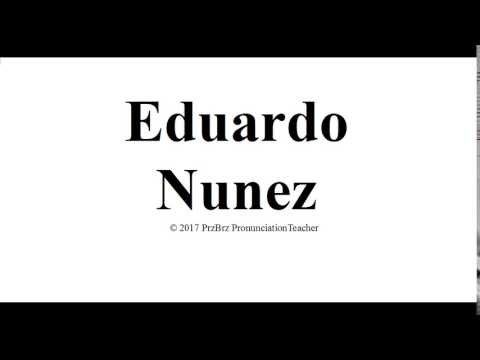 EDUARDO NUNEZ pronunciation 🔥 How to pronounce audio guide
