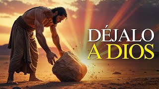 El Día en Que Sueltes, Dios Te Dará Lo Que la Fuerza Humana Jamás Podrá Alcanzar