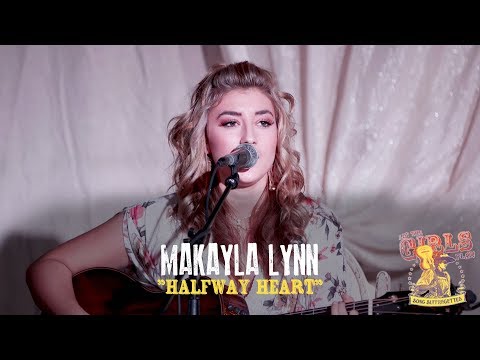Makayla Lynn - "Halfway Heart"