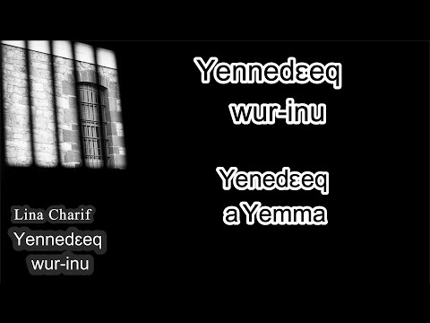 Lina charif ‑ yennedɛeq wur inu (Lyrics Video)