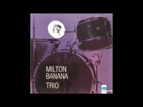 Milton Banana Trio - 1968 - Full Album