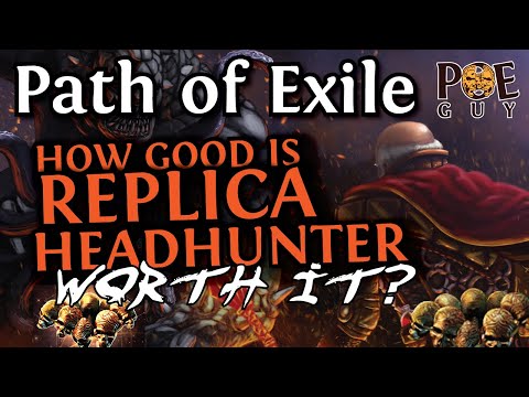 [POE 2023] REPLICA HEADHUNTER - HOW GOOD IS IT? | Gameplay, Tricks and Useful Information