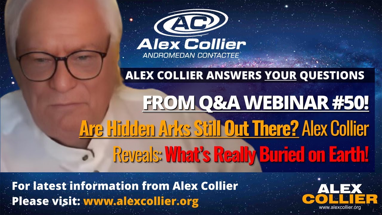Are Hidden Arks Still Out There? Alex Collier Reveals: What’s Really Buried on Earth!