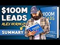 Book Summary - $100M Leads : How To Get Strangers To Want To Buy Your Stuff