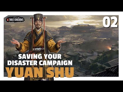 Hard Resets for Characters, Armies, and Commanderies | Yuan Shu Saving Your Disaster Campaign E02