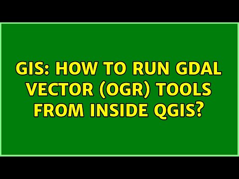 GIS: How to run GDAL vector (OGR) tools from inside QGIS? (2 Solutions!!)