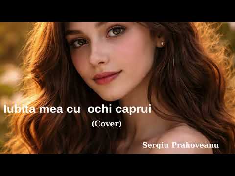 Iubita mea cu ochi caprui(cover)