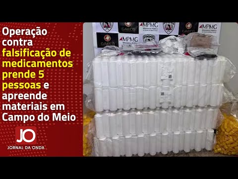 OPERAÇÃO CONTRA FALSIFICAÇÃO DE MEDICAMENTOS PRENDE 5 PESSOAS E APREENDE MATERIAIS EM CAMPO DO MEIO