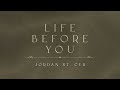 Life Before You (Lyric Video) - Jordan St. Cyr [Official Video]