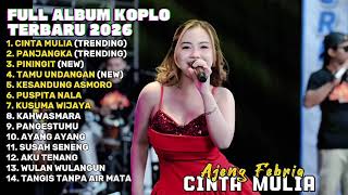 Download lagu CINTA MULIA - AJENG FEBRIA FULL ALBUM TERBARU DANGDUT KOPLO TERBARU 2026 mp3