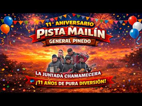 LA JUNTADA CHAMAMECERA EN EL 11° ANIVERSARIO DE PISTA MAILIN, GRAL  PINEDO   08 03 26