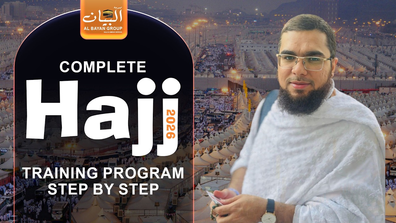 Hajj Training Program 2026 | Hajj Ka Mukammal Tarika | Step-by-Step Hajj Guide | Bilal Ahmed Madani