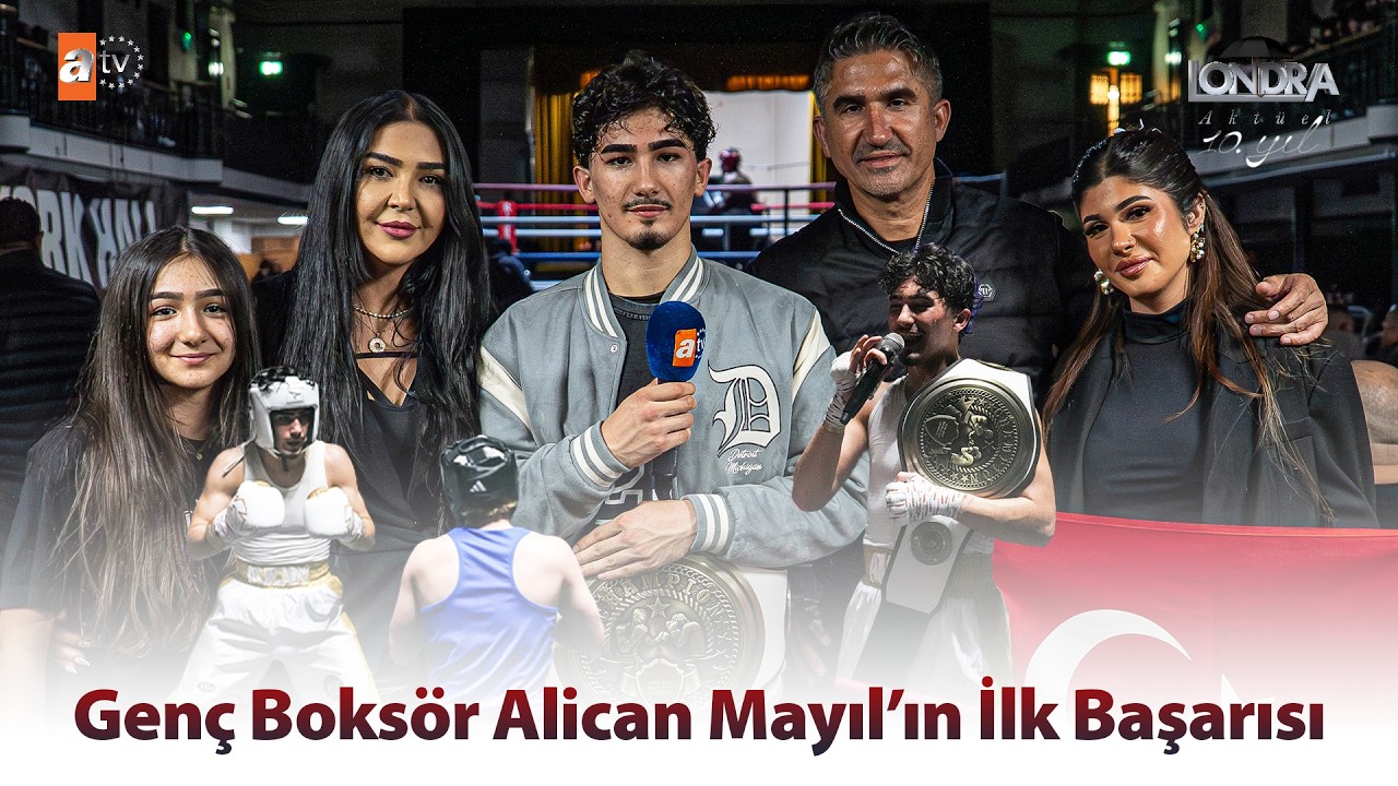 Genç boksör Alican Mayıl’in ilk başarısı… / Londra Aktüel 342. Bölüm