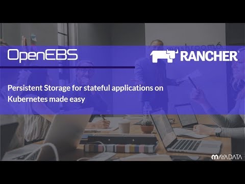 Persistent Storage for stateful applications on Kubernetes made easy with OpenEBS and Rancher