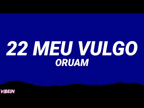Oruam - 22 Meu Vulgo (Letra/Legendado)