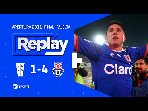 TNT Sports Replay Histórico | U. Católica 1 - 4 U. de Chile | Apertura 2011 | Final: Vuelta