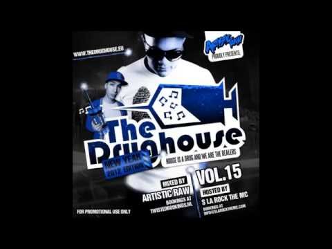 The Drughouse volume 15 - Mixed by DJ Artistic Raw + download (Full mix) (HD)