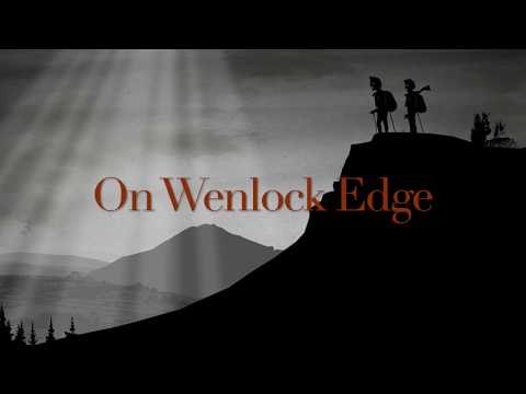 Making the film, On Wenlock Edge