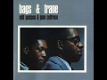 John Coltrane & Milt Jackson - Bags and Trane (1961) [Full Album]