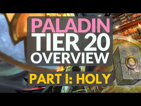 Tier 20 Paladin Part I: Intro & Holy Overview - Radiant Lightbringer Armor