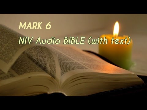 Mark 6 : NIV Audio BIBLE (with text)