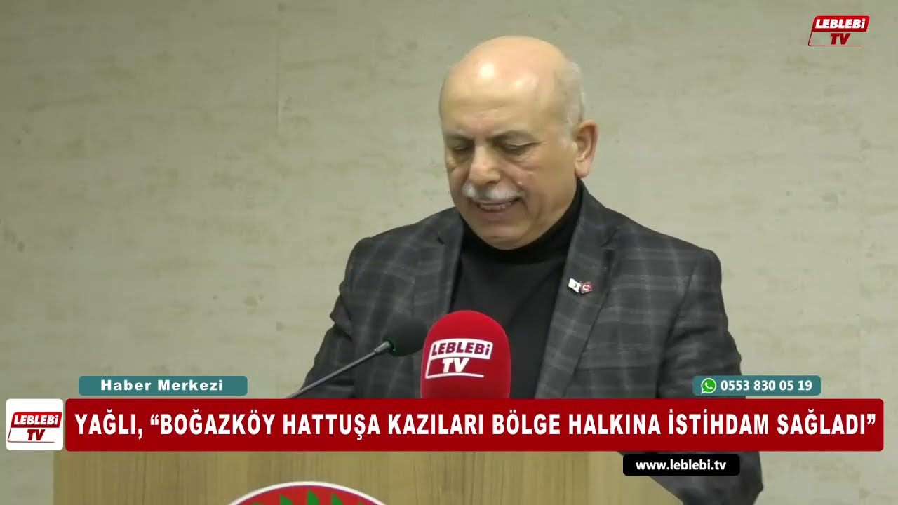 Yağlı, “Boğazköy Hattuşa Kazıları Bölge Halkına İstihdam Sağladı”