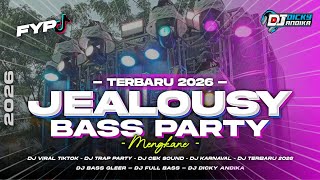 Download lagu DJ JEALOUSY FULL BASS | PARTY X JEDAG JEDUG YG LAGI VIRAL 2026 mp3