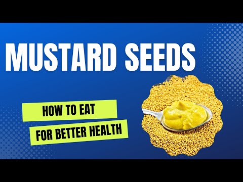 How to Eat Mustard Seeds for Better Health?!