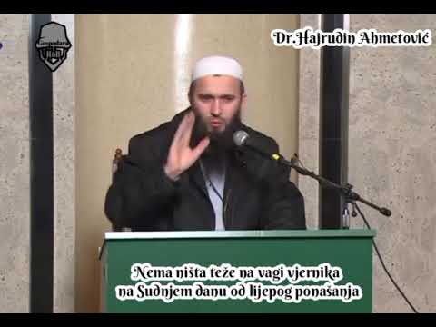 Nema ništa teže na vagi vjernika na Sudnjem danu od lijepog ponašanja