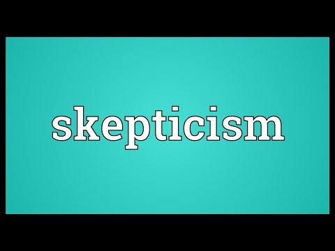 Skepticism Meaning