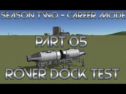 Steam Community :: Video :: Rover Dock Test | Part 05 - Kerbal Space ...