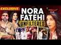 Nora Fatehi On Honey Singh Shreya Ghoshal Badshah Diljit Just A Girl Unfiltered Interview