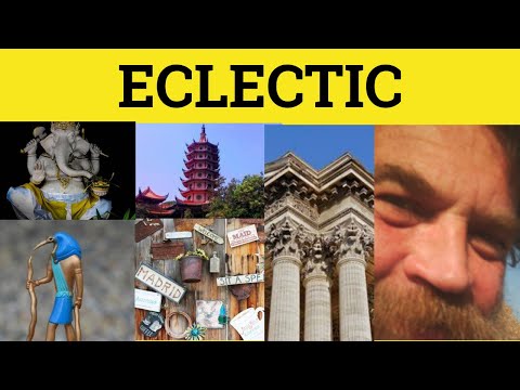 🔵 Eclectic Meaning - Eclectic Examples - Eclectic Defined - Eclectic Definition GRE 3500  Vocabulary