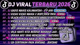 Download lagu DJ TIKTOK TERBARU 2026🎵DJ GADIS MANIS KALIMANTAN - P P APA🎵DJ KICAU KICAU MANIA X BODY PATA PATA  mp3
