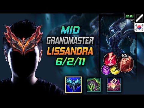 천상계 미드 리산드라 만년서리 감전 - GrandMaster Lissandra Mid vs Vladimir - 롤 KR 12.15