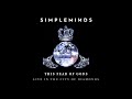 Simple Minds - This Fear Of Gods (Live in the City of Diamonds) (Official Audio)