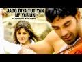 Jado Diya Tutiyan Ne Yarian Full Song Yaari