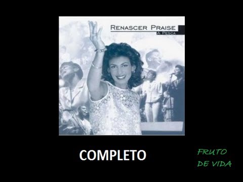 Renascer Praise 6 - A Pesca (1999) - Renascer Praise (COMPLETO)