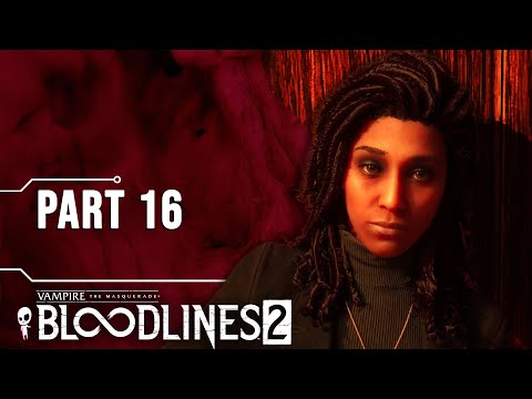 Becoming STRONG // Let's Play Vampire The Masquerade Bloodlines 2 // Part 16