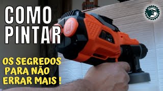 PISTOLA DE PINTURA ELETRICA - Pintando com uma pulverizadora elétrica sem erros e com boa qualidade!