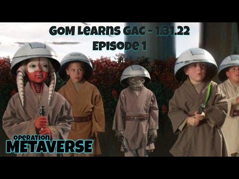 GOM Learns GAC 1/31/22 Episode 1   #swgoh