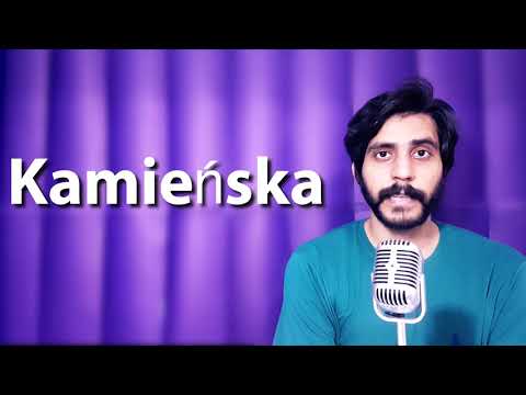How To Pronounce Kamienska