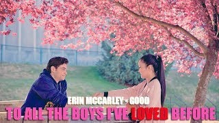 Erin McCarley - Good (Lyric video) • To All the Boys I&#39;ve Loved Before Soundtrack •